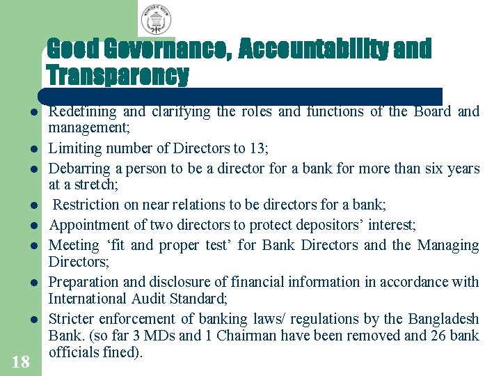 Good Governance, Accountability and Transparency l l l l 18 Redefining and clarifying the