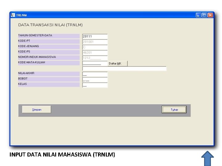 INPUT DATA NILAI MAHASISWA (TRNLM) 