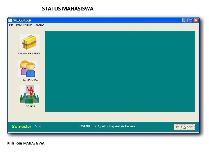 STATUS MAHASISWA Pilih icon MAHASISWA 