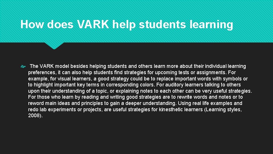 How does VARK help students learning The VARK model besides helping students and others