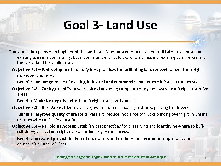 Goal 3 - Land Use Transportation plans help implement the land use vision for