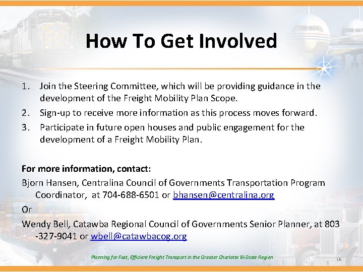 How To Get Involved 1. Join the Steering Committee, which will be providing guidance