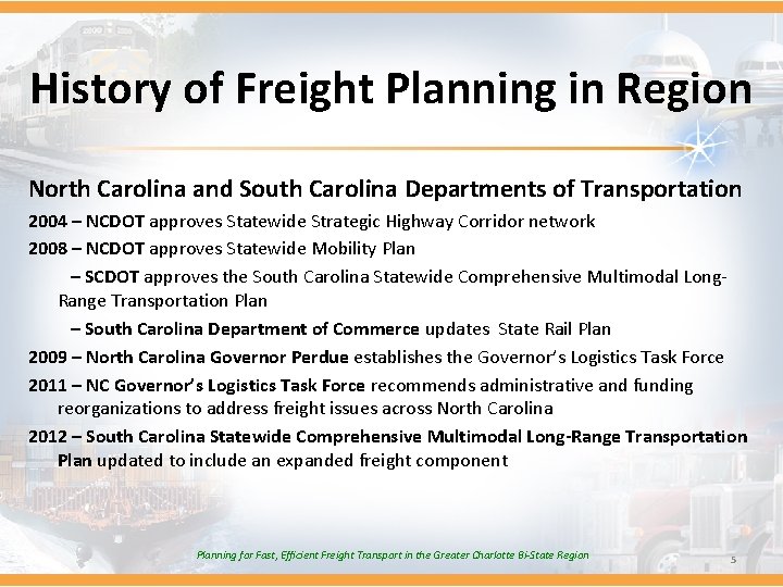 History of Freight Planning in Region North Carolina and South Carolina Departments of Transportation