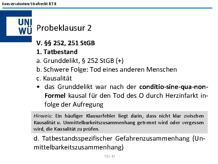 Konversatorium Strafrecht BT II Probeklausur 2 V. §§ 252, 251 St. GB 1. Tatbestand