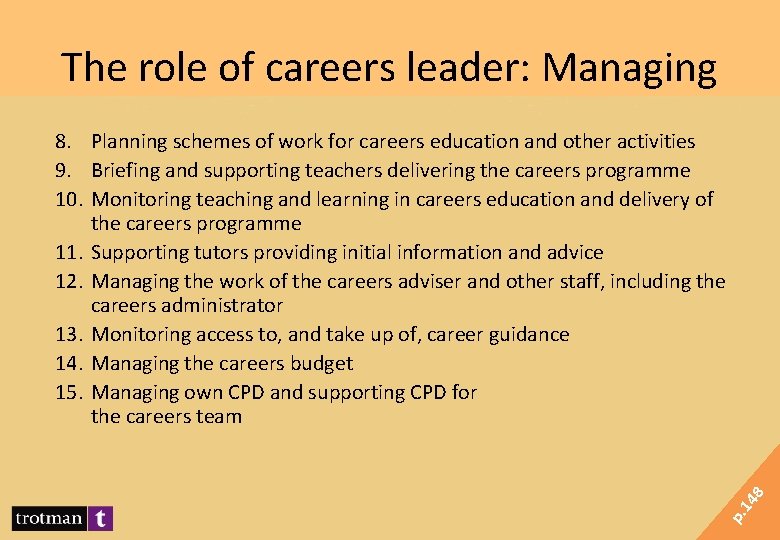 The role of careers leader: Managing p. 14 8 8. Planning schemes of work