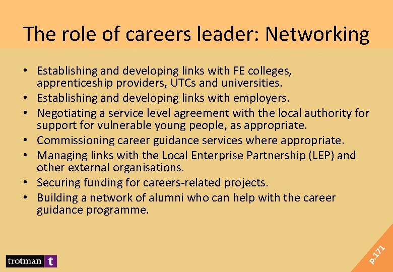 The role of careers leader: Networking p. 17 1 • Establishing and developing links