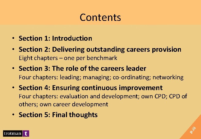 Contents • Section 1: Introduction • Section 2: Delivering outstanding careers provision Eight chapters
