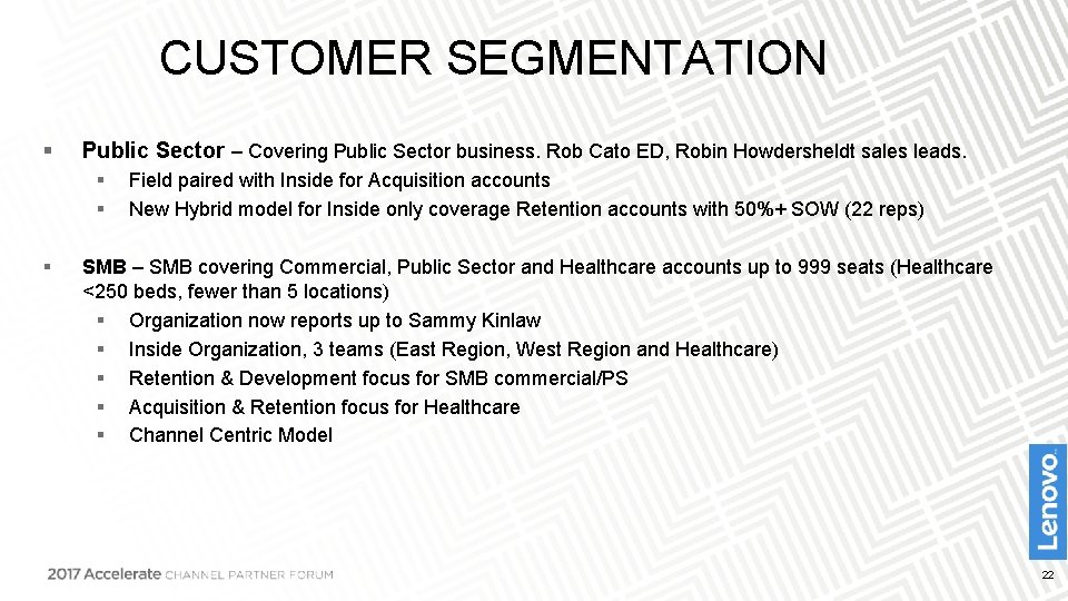 CUSTOMER SEGMENTATION § Public Sector – Covering Public Sector business. Rob Cato ED, Robin