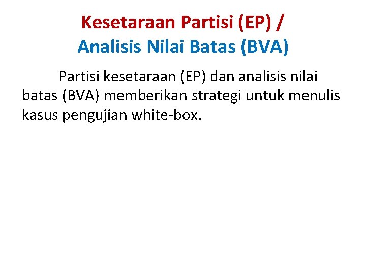 Kesetaraan Partisi (EP) / Analisis Nilai Batas (BVA) Partisi kesetaraan (EP) dan analisis nilai