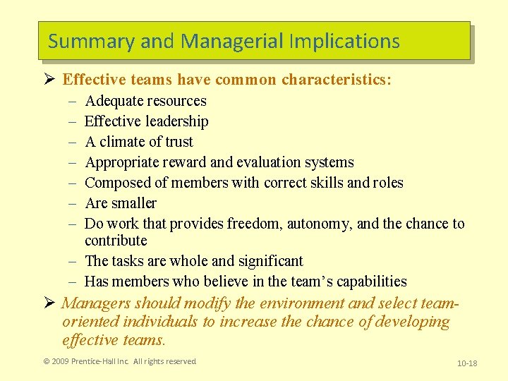 Summary and Managerial Implications Ø Effective teams have common characteristics: – – – –