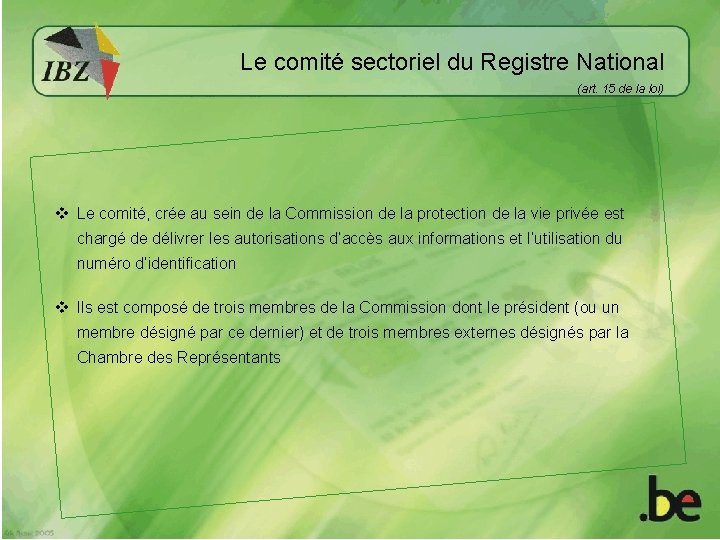 Le comité sectoriel du Registre National (art. 15 de la loi) v Le comité,