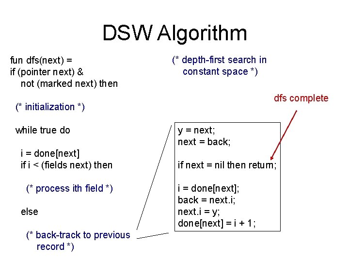 DSW Algorithm fun dfs(next) = if (pointer next) & not (marked next) then (*