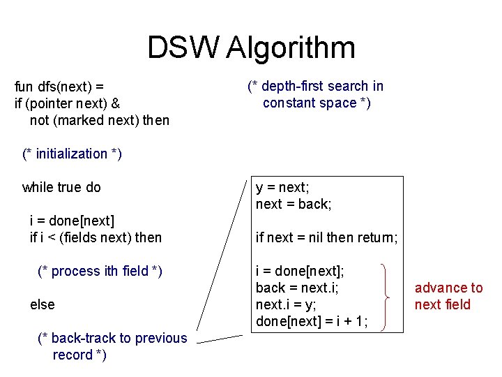 DSW Algorithm fun dfs(next) = if (pointer next) & not (marked next) then (*