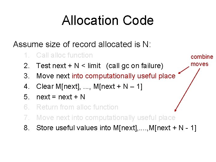 Allocation Code Assume size of record allocated is N: 1. 2. 3. 4. 5.