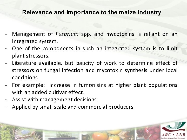 Relevance and importance to the maize industry - Management of Fusarium spp. and mycotoxins