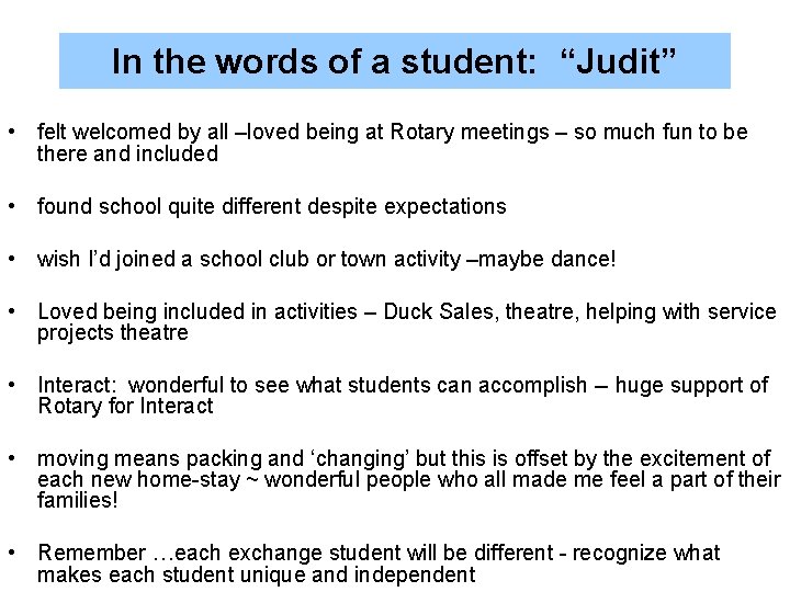 In the words of a student: “Judit” • felt welcomed by all –loved being