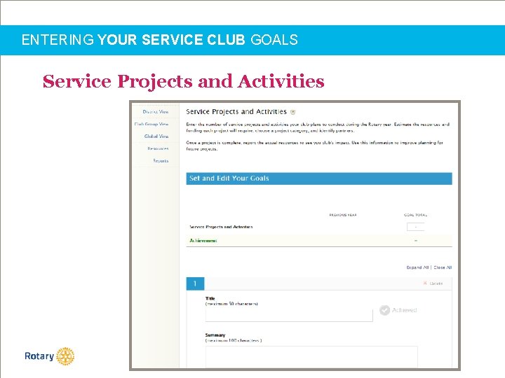 ENTERING YOUR SERVICE CLUB GOALS Service Projects and Activities 
