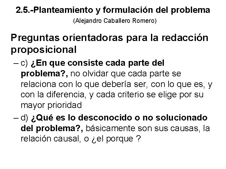 2. 5. -Planteamiento y formulación del problema (Alejandro Caballero Romero) Preguntas orientadoras para la