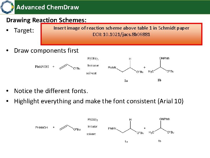 Advanced Chem. Drawing Reaction Schemes: Insert image of reaction scheme above table 1 in