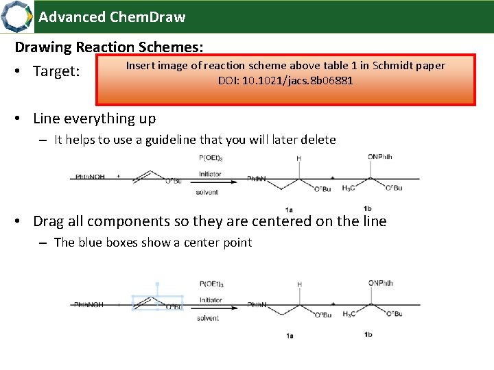 Advanced Chem. Drawing Reaction Schemes: Insert image of reaction scheme above table 1 in