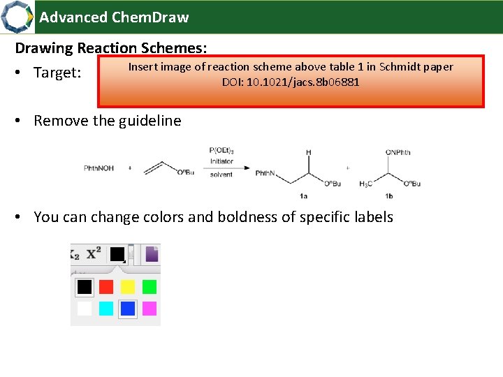 Advanced Chem. Drawing Reaction Schemes: Insert image of reaction scheme above table 1 in