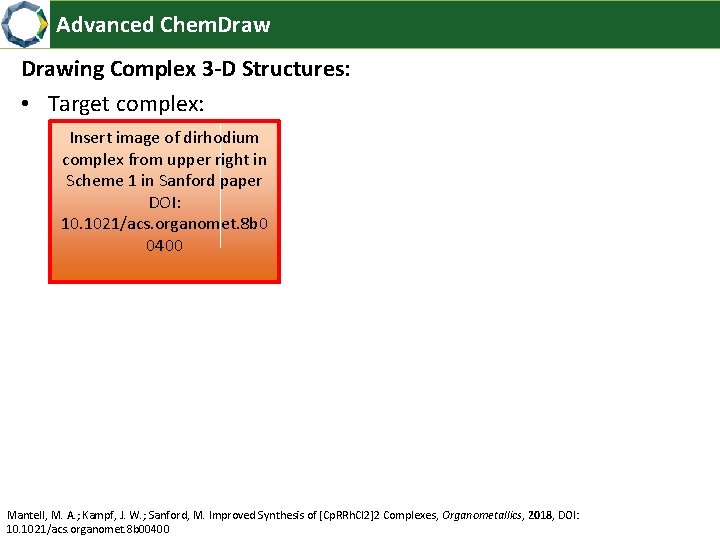 Advanced Chemdraw Created by S Chantal E Stieber