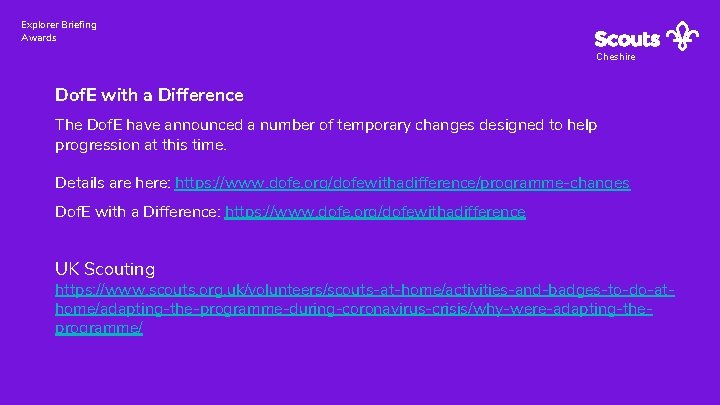 Explorer Briefing Awards Cheshire Dof. E with a Difference The Dof. E have announced
