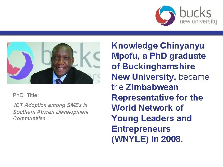 Ph. D Title: ‘ICT Adoption among SMEs in Southern African Development Communities. ’ Knowledge