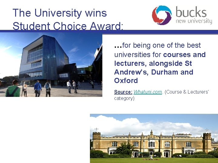 The University wins Student Choice Award: . . . for being one of the