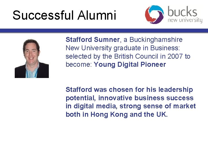 Successful Alumni Stafford Sumner, a Buckinghamshire New University graduate in Business: selected by the