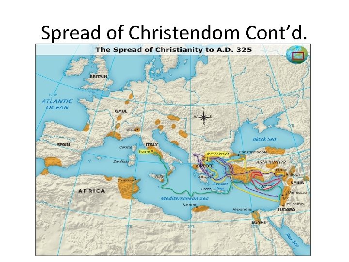 Spread of Christendom Cont’d. 