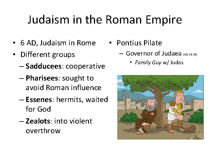 Judaism in the Roman Empire • Pontius Pilate • 6 AD, Judaism in Rome