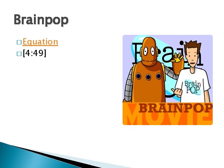 Brainpop � Equation � [4: 49] 