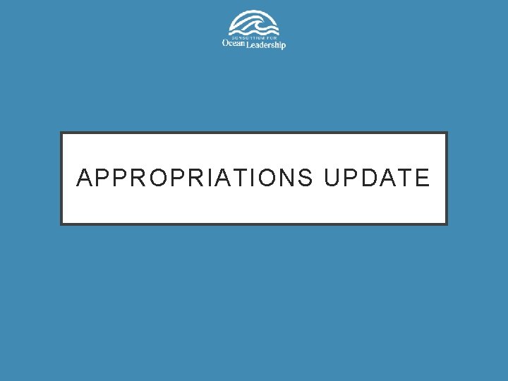 APPROPRIATIONS UPDATE 