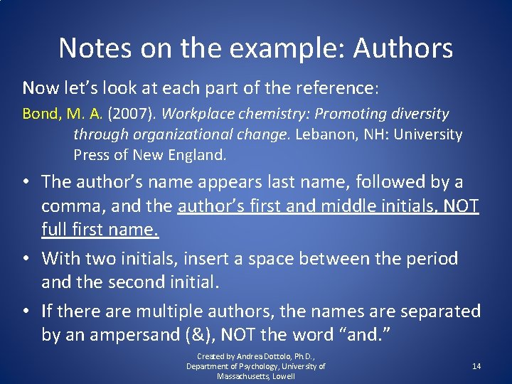 Notes on the example: Authors Now let’s look at each part of the reference: