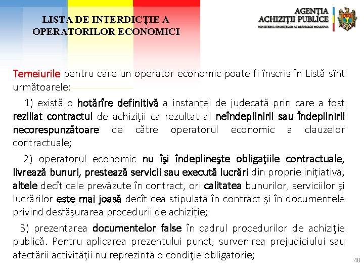 LISTA DE INTERDICȚIE A OPERATORILOR ECONOMICI Temeiurile pentru care un operator economic poate fi