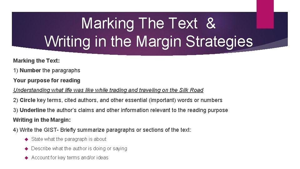 Marking The Text & Writing in the Margin Strategies Marking the Text: 1) Number