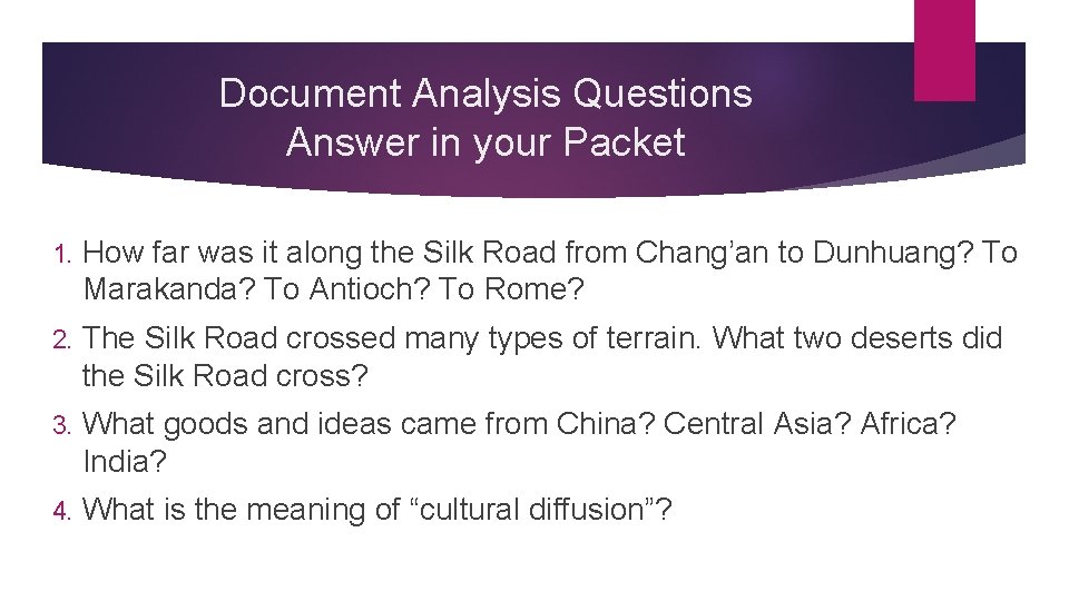 Document Analysis Questions Answer in your Packet 1. How far was it along the