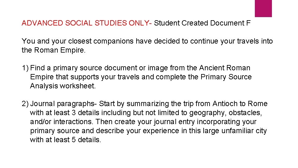 ADVANCED SOCIAL STUDIES ONLY- Student Created Document F You and your closest companions have