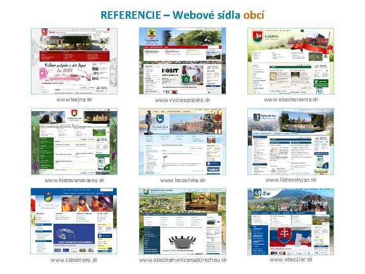 REFERENCIE – Webové sídla obcí www. bojna. sk www. vysneopatske. sk www. obeckoromla. sk REFERENCIE – Webové sídla obcí www. bojna. sk www. vysneopatske. sk www. obeckoromla. sk