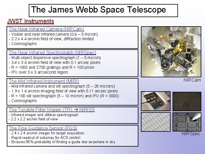 The James Webb Space Telescope JWST Instruments The Near Infrared Camera (NIRCam) - Visible