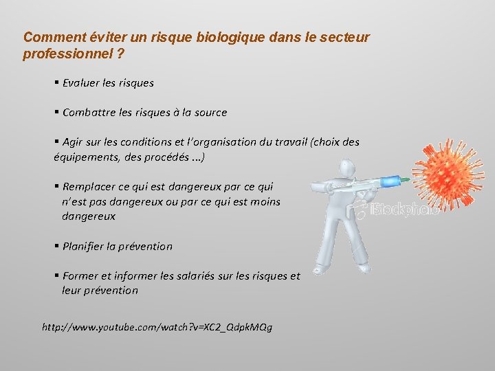 Comment éviter un risque biologique dans le secteur professionnel ? § Evaluer les risques