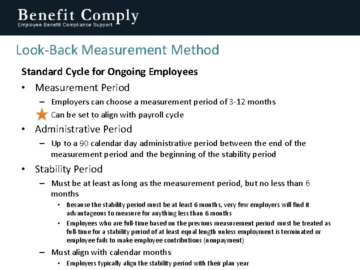 Look-Back Measurement Method Standard Cycle for Ongoing Employees • Measurement Period – Employers can