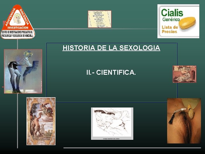 HISTORIA DE LA SEXOLOGIA II. - CIENTIFICA. 