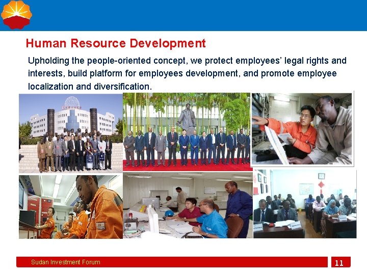 Human Resource Development Upholding the people-oriented concept, we protect employees’ legal rights and interests,