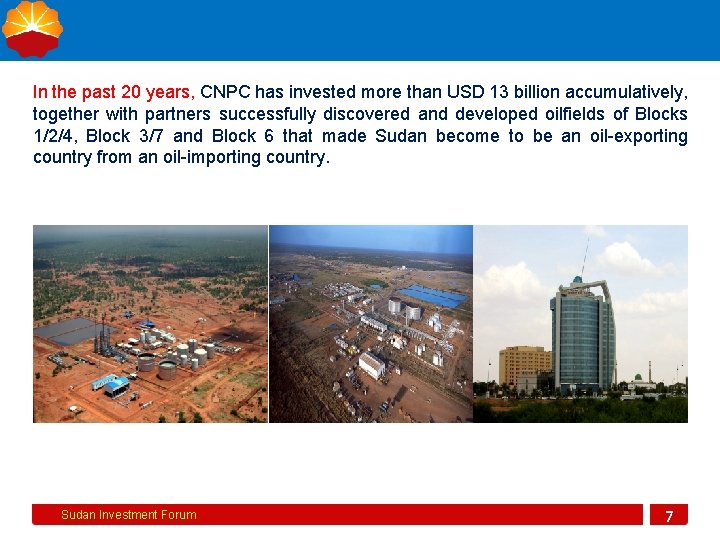 In the past 20 years, CNPC has invested more than USD 13 billion accumulatively,