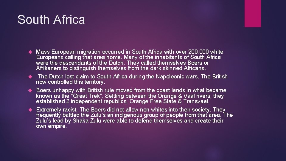 South Africa Mass European migration occurred in South Africa with over 200, 000 white