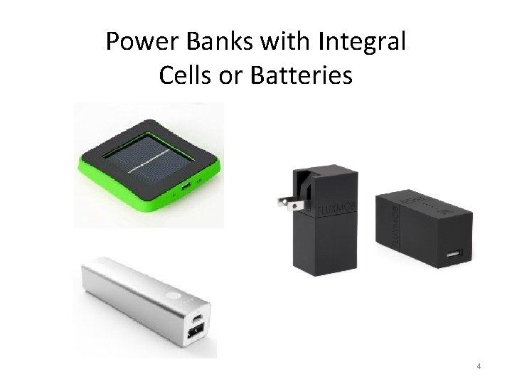 Power Banks with Integral Cells or Batteries 4 