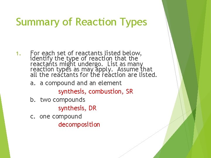 Summary of Reaction Types 1. For each set of reactants listed below, identify the