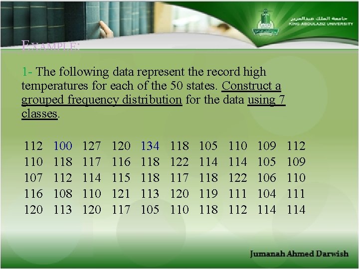 EXAMPLE: 1 - The following data represent the record high temperatures for each of